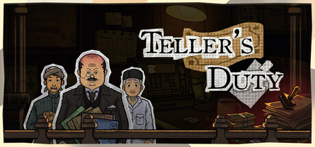 Teller’s Duty